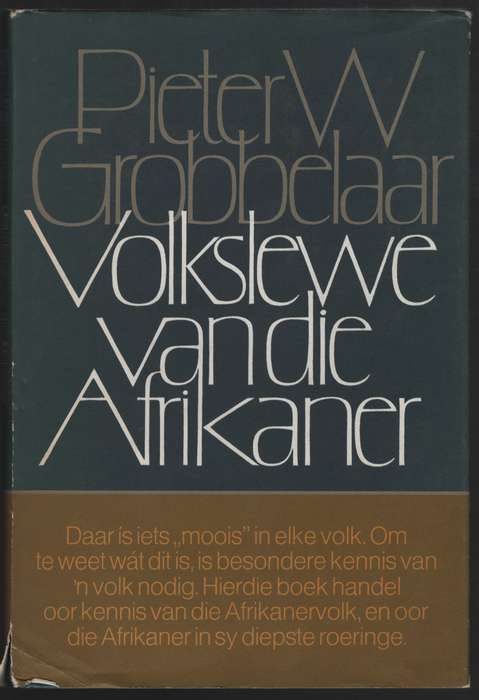 Volkslewe van die Afrikaner: Die Verhaal van Ons Volkekunde - Grobbelaar, Pieter W.
