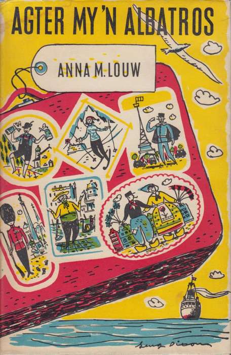 Agter My 'n Albatros - Louw, Anna M.