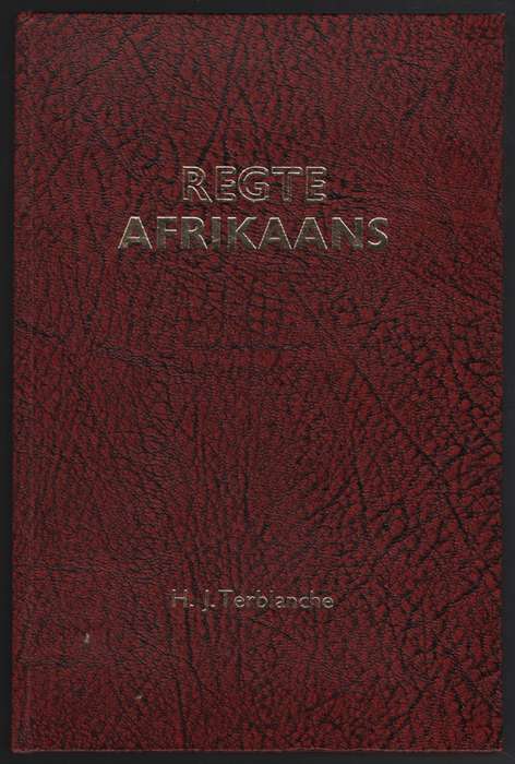 Regte Afrikaans - Terblanche, H. J.