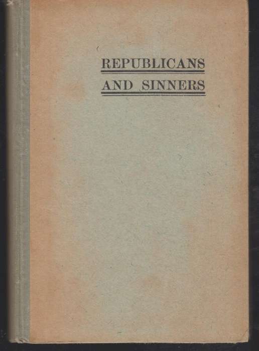 Republicans and Sinners in South Africa - A Loyalist (Pseudonym C. J.