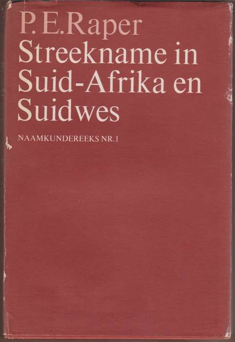 STREEKNAME IN SUID AFRIKA EN SUIDWES - RAPER,PE
