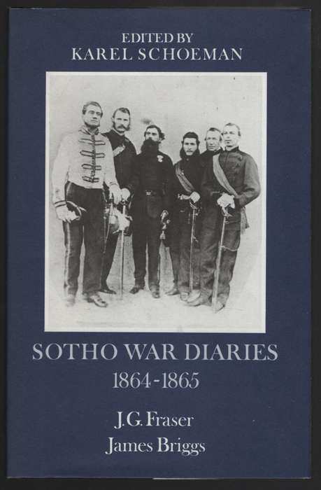 Sotho War Diaries, 1864-1865 - Fraser, J. G.; Briggs, James