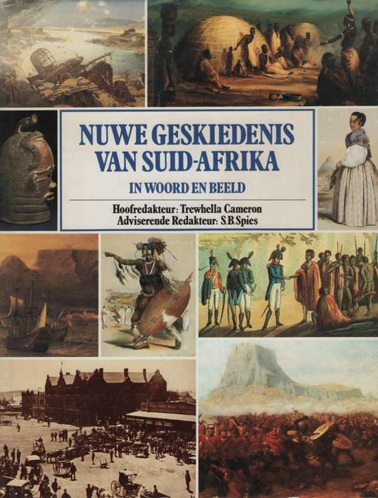 Nuwe Geskiedenis van Suid-Afrika in Woord en Beeld - Cameron, Trewhella (ed)