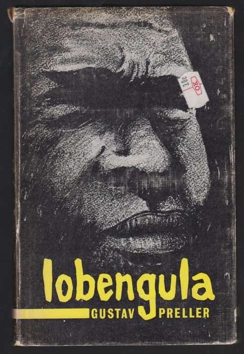 Lobengula. The Tragedy of a Matabele King - Preller, Gustav S.