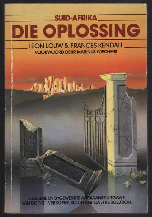 Suid-Afrika: Die Oplossing - Louw, Leon; Kendall, Frances