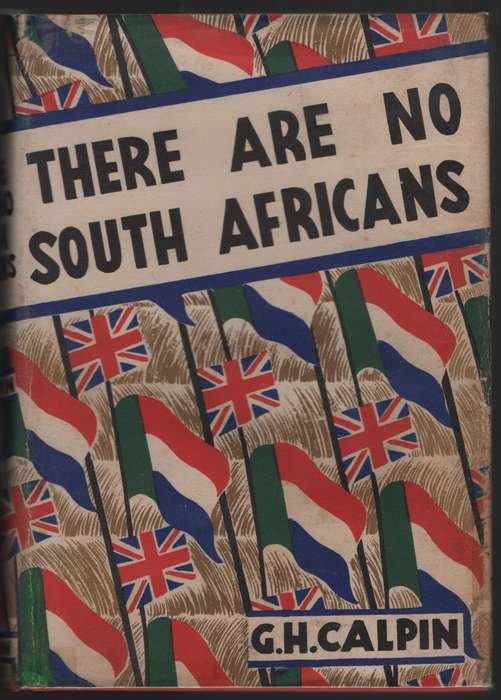 There are No South Africans - Calpin, G. H.