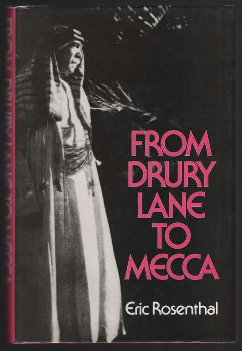 From Drury Lane to Mecca - Rosenthal, Eric