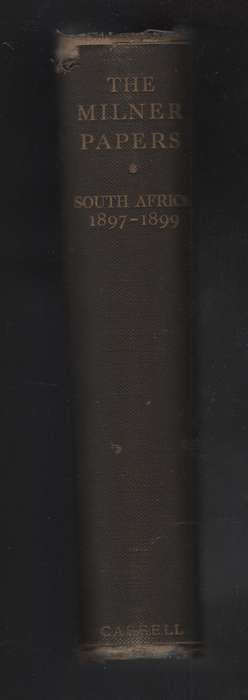 The Milner Papers, South Africa, 1897-1899. Volume 1 only - Headlam, Cecil (editor)