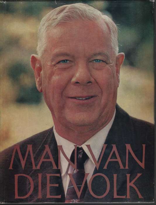 Man van die Volk: Gedenkalbum H. F. Verwoerd - Grobbelaar, Pieter W.