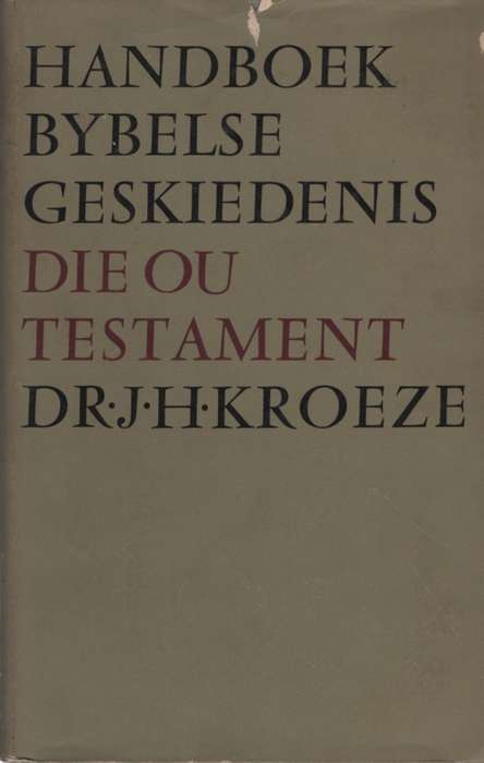HANDBOEK BYBELSE GESKIEDENIS OT - KROEZE,J