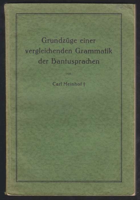 GrundzÃ¼ge einer vergeleichenden Grammatik der Bantusprachen - Meinhof, Carl