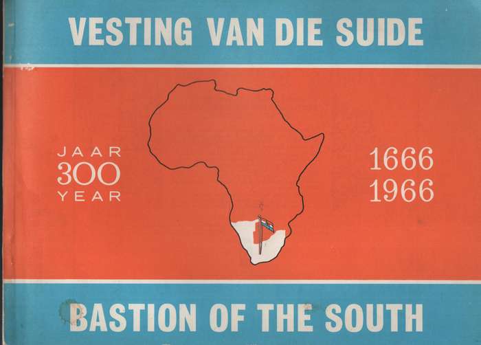 Vesting van die Suide / Bastion of the South. 300 Jare/Years. 1666-1 - Rosenthal, Eric