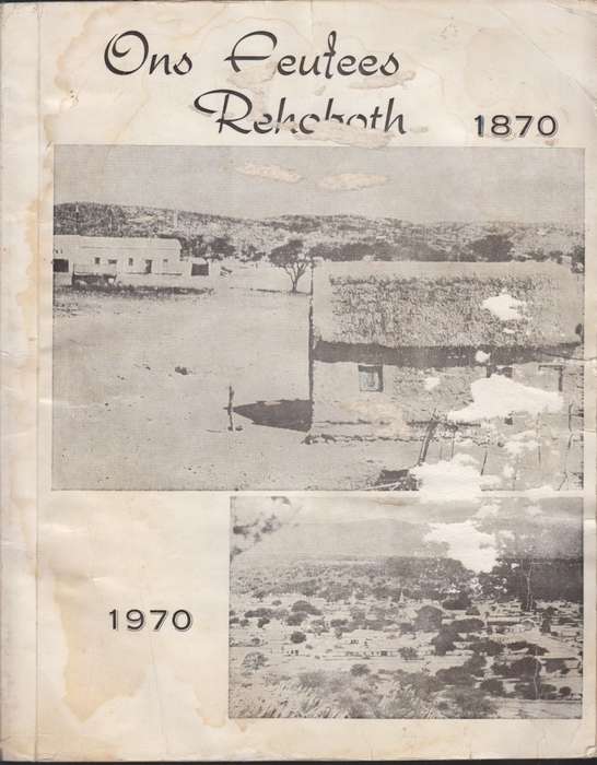 Ons Eeufees Rehoboth 1870-1970 - Britz, R. G., De Vries, L.,