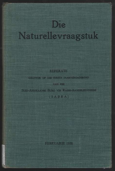 Die Naturellevraagstuk. Referate Gelewer op die Eerste Jaarvergaderi - Various