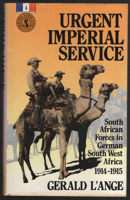 Urgent Imperial Forces: South African Forces in German South West Af - L'Ange, Gerald