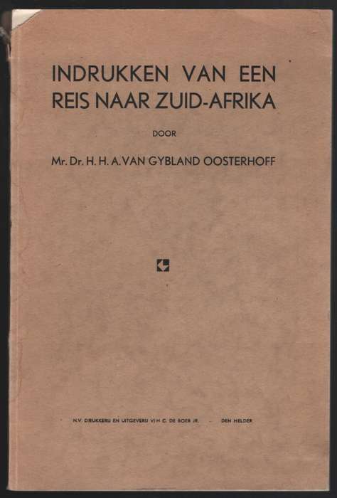 Indrukken van Een Reis naar Zuid-Afrika - Van Gybland Oosterhoff, H. H
