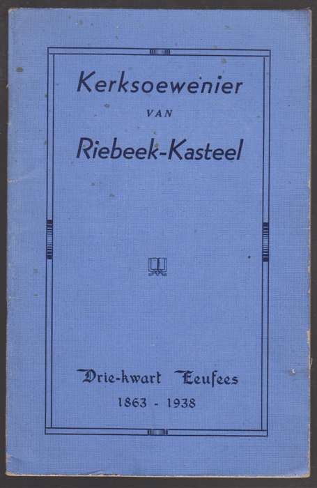 Kerksoewenier van Riebeek-Kasteel. Drie-kwart Eeufees 1863-1938 - Krog, Johs. F.