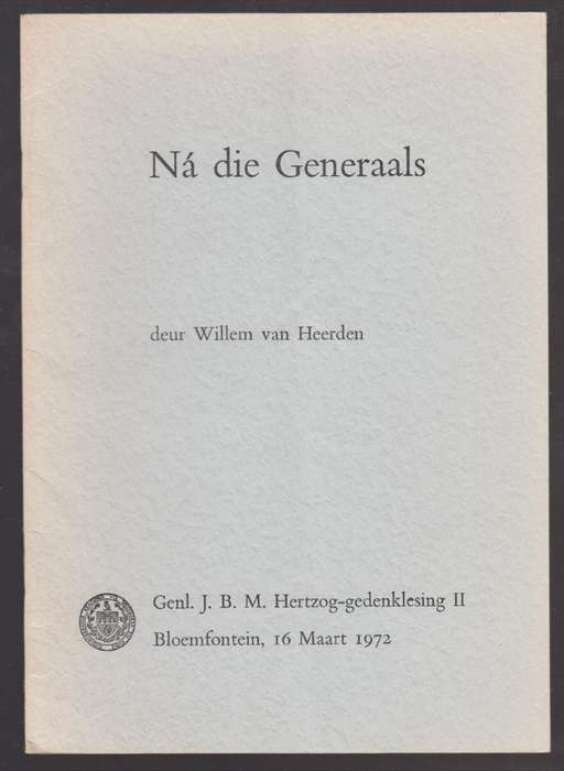 NÃ¡ die Generaals. Genl. J.B.M. Hertzog-gedenklesing II - Van Heerden, Willem