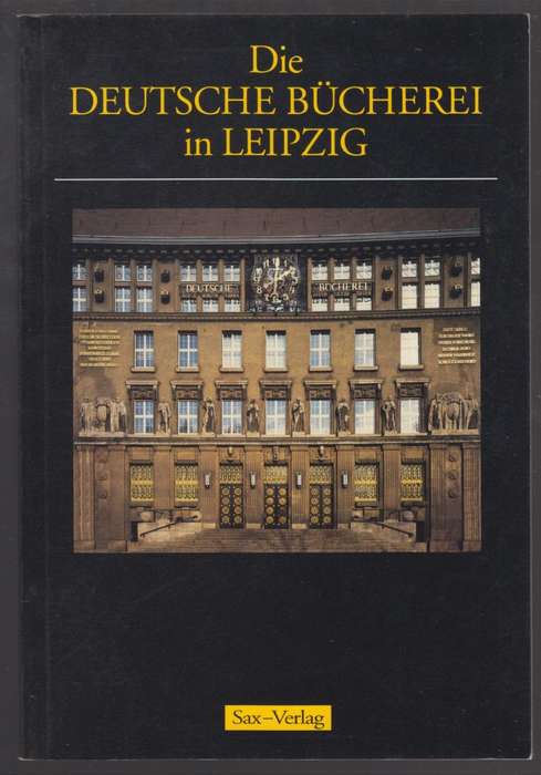 Die Deutsche BÃ¼cherei in Leipzig: Architektuur un kÃ¼nstlerischer S - Langer, Alfred