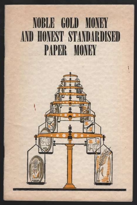 Noble Gold Money and Honest Standardised Paper Money - Anon