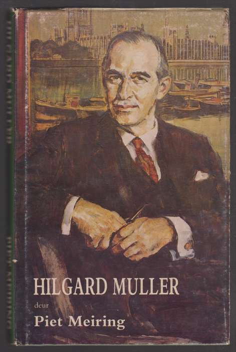 Die Lewe van Hilgard Muller - Meiring, Piet
