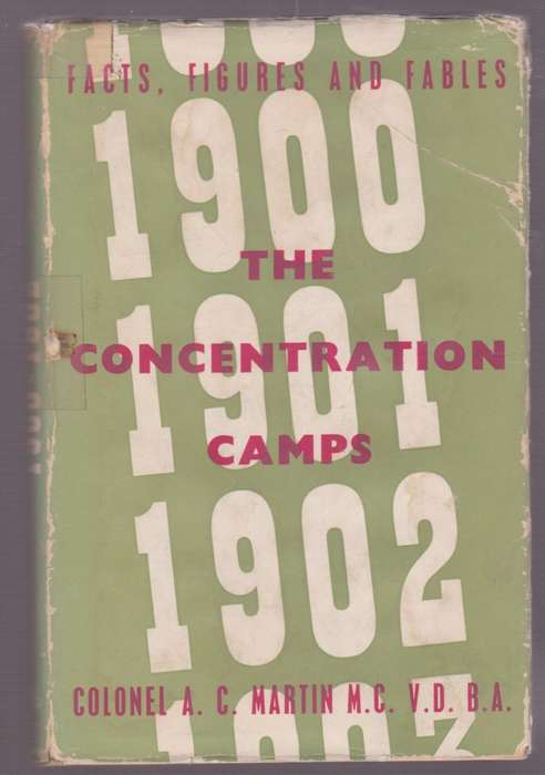 The Concentration Camps: Facts, Figures and Fables - Martin, A. C. - HTFX48465