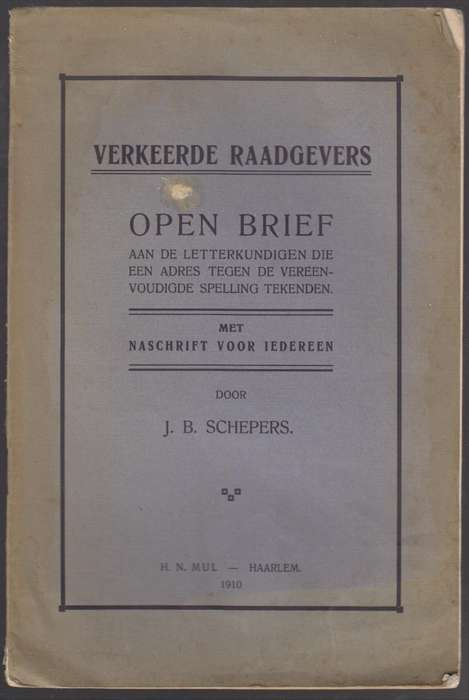 Verkeerde Raadgewers: Open Brief aan de Letterkundigen die Een Adres - Schepers, J. B.
