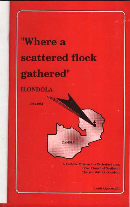 Where a Scattered Flock Gathered: Ilondola, 1934-1984 - Oger, Louis