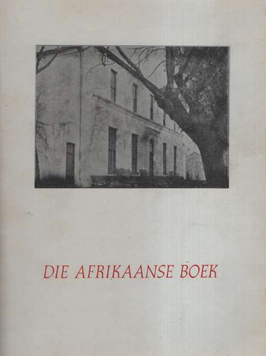 Die Afrikaanse Boek van die Begin tot 1959 - Thom, H. B.
