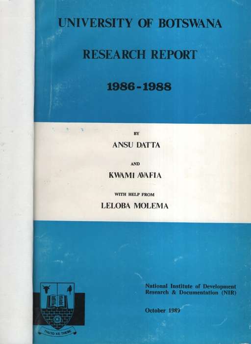 University of Botswana Research Report, 1986-1988 - Datta, Ansu; Avafia, Kwami