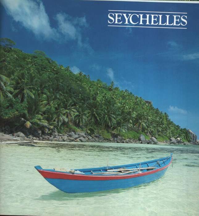 Seychelles. Unique by a Thousand Miles - Anon