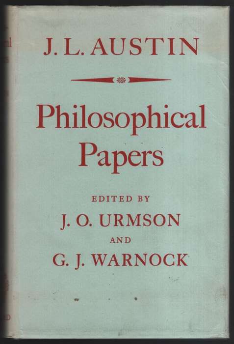 Philosophical Papers - Austin, J. L.; Urmson, J. O.