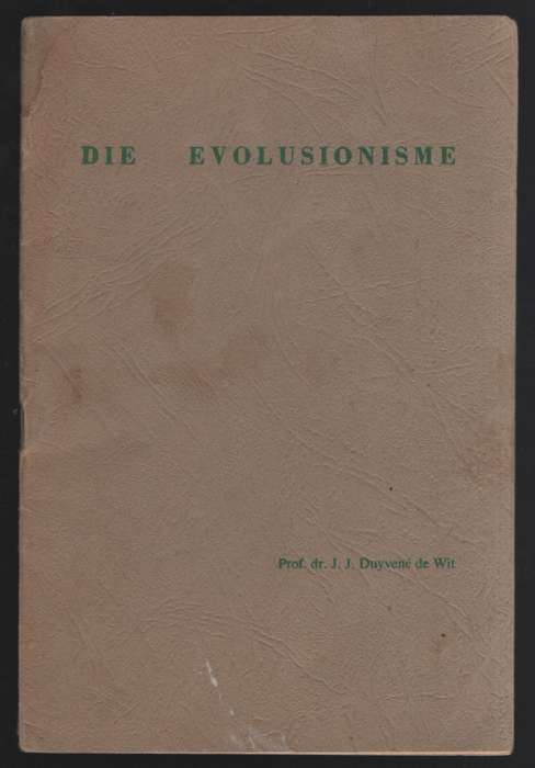 Die Evolusionisme - J. J. Duyvene de Wit