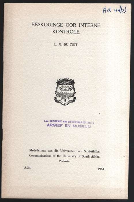 Beskouinge oor Interne Kontrole. Mededelinge van die Universiteit va - Du Toit, L. J.