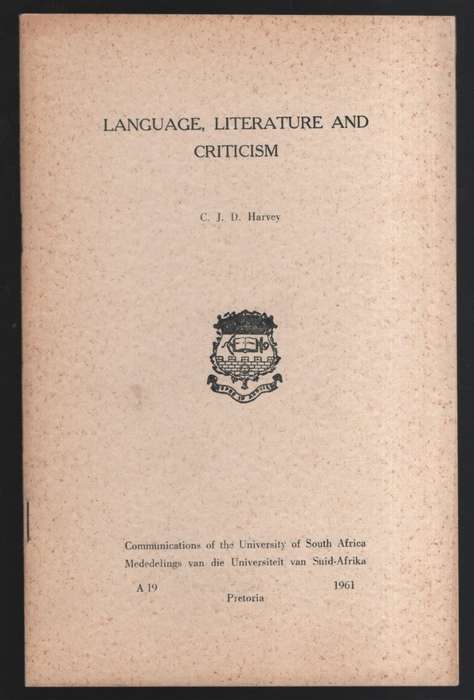 Language, Literature and Criticism. Communications of the University - Harvey, C. J. D.
