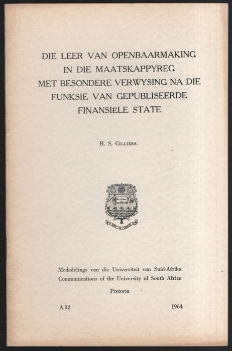 Die Leer van Openbaarmaking in die Maarskappyreg met Besondere Verwy - Cilliers, H. S.