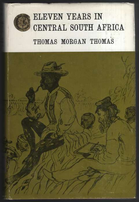 Eleven Years in Central South Africa - Thomas, Thomas Morgan - HTFX58754