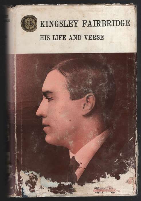 Kingsley Fairbridge: His Life and Verse - Fairbridge, Kingsley - HTFX58770