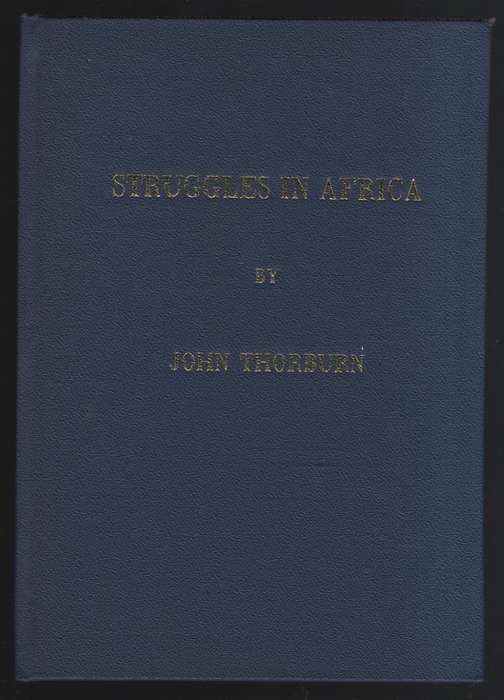 Struggles in Africa, and How I Transported a Steam-boat on Wheels 1, - Thorburn, John