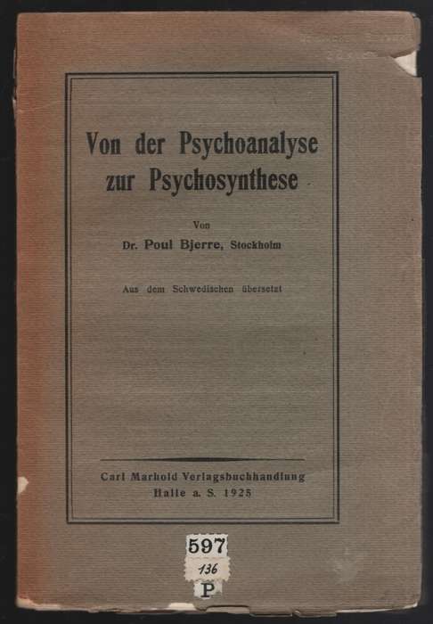 VON DER PSYCHOANALYSE ZUR PSYCHOSYNTHESE - BJERRE,P
