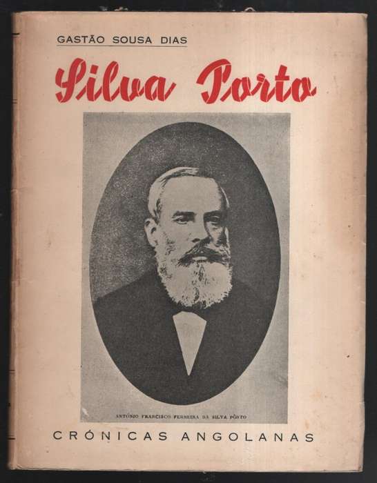 Silva Porto: Chronicas Angolanas - Dias, Gastao Sousa