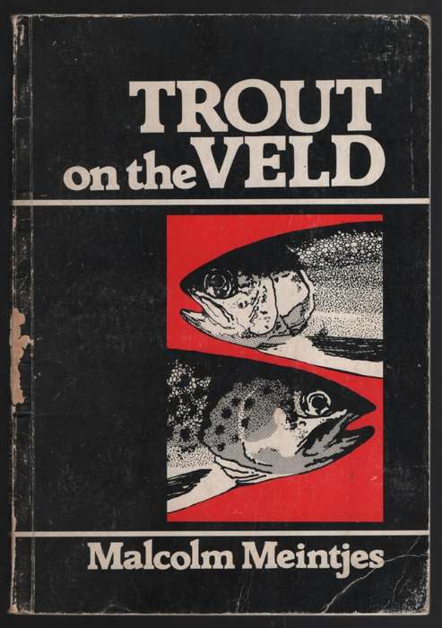 Trout on the Veld - Meintjes, Malcolm