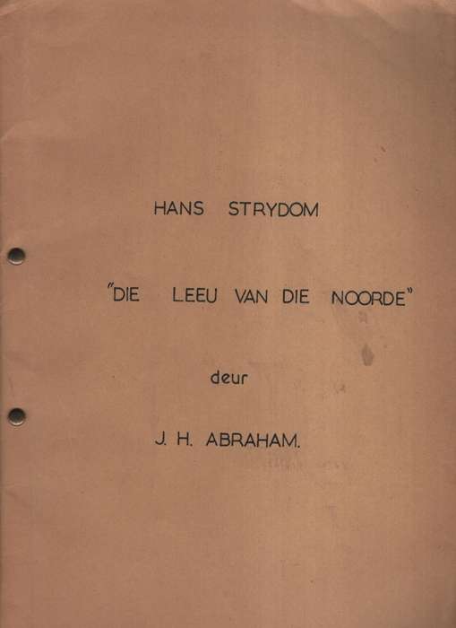 Hans Strydom: Die Leeu van die Noorde - Abraham, J. H.