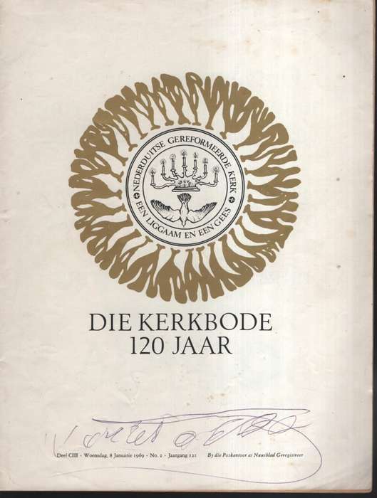 Die Kerkbode 120 Jaar. Deel CIII, 1969 - Kerkbode