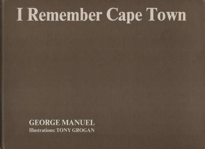 I Remember Cape Town - Manuel, George; Grogan, Tony