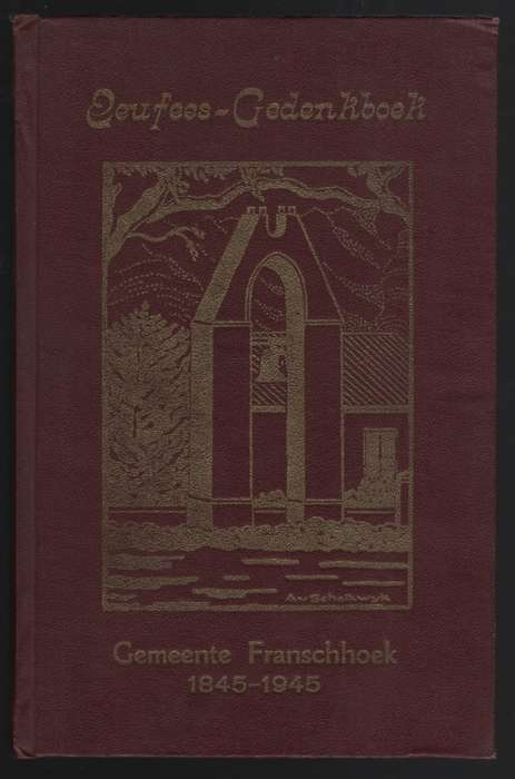 Eeufees-Gedenkboek Franschhoek: 'n Oorsig van die Geskiedenis van di - Oberholster, J. A. S.