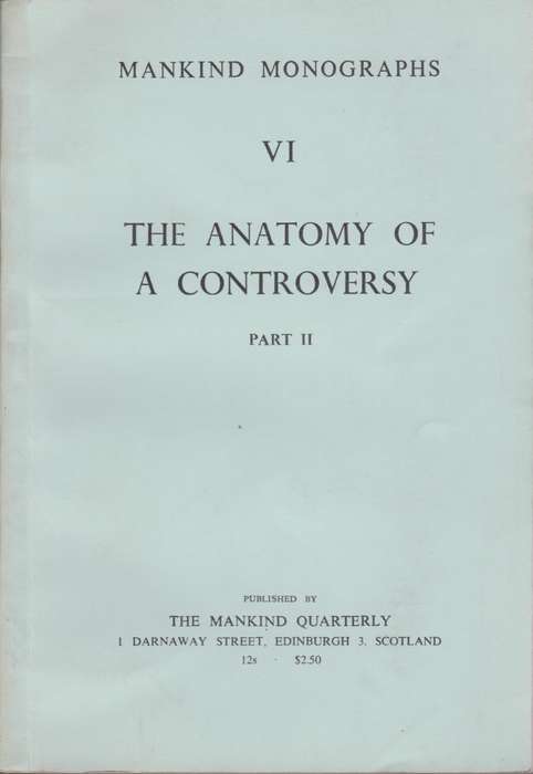 The Anatomy of a Controversy, Part 2. Mankind Monographs VI - Comas