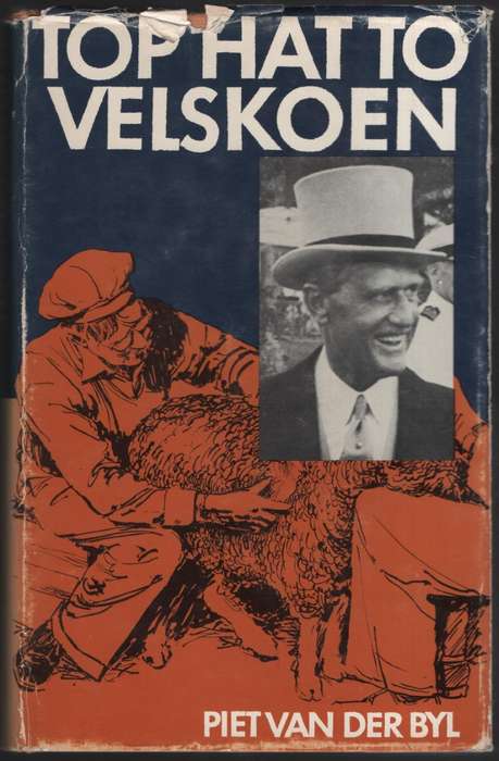 Top Hat to Velskoen - Van der Byl, Piet