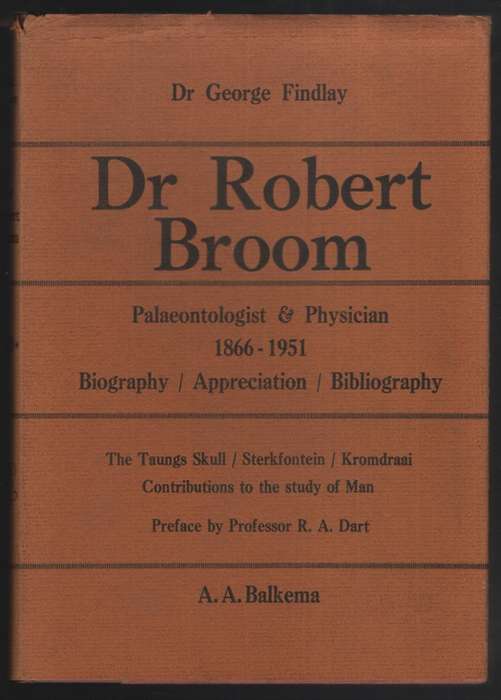 Dr Robert Broom: Palaeontologist and Physician, 1866-1951 - Findlay, George
