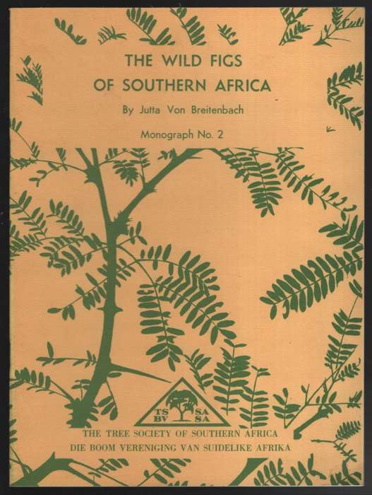 WILD FIGS OF SOUTHERN AFRICA - VONBREITENBACH,J